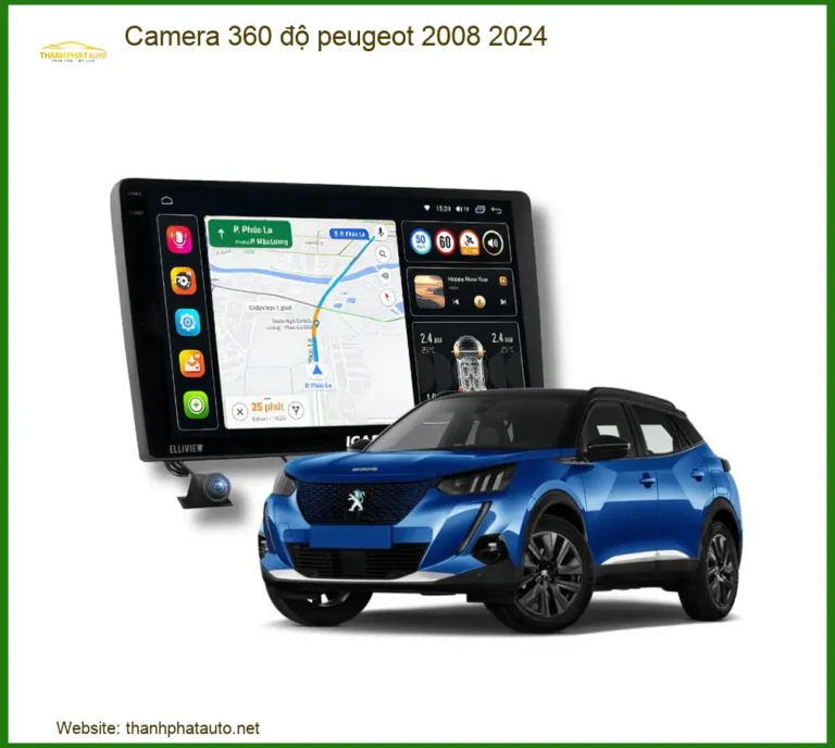 Camera 360 độ Peugeot 2008 2024 - Trung Tâm Lắp Đặt Chính Hãng TPHCM