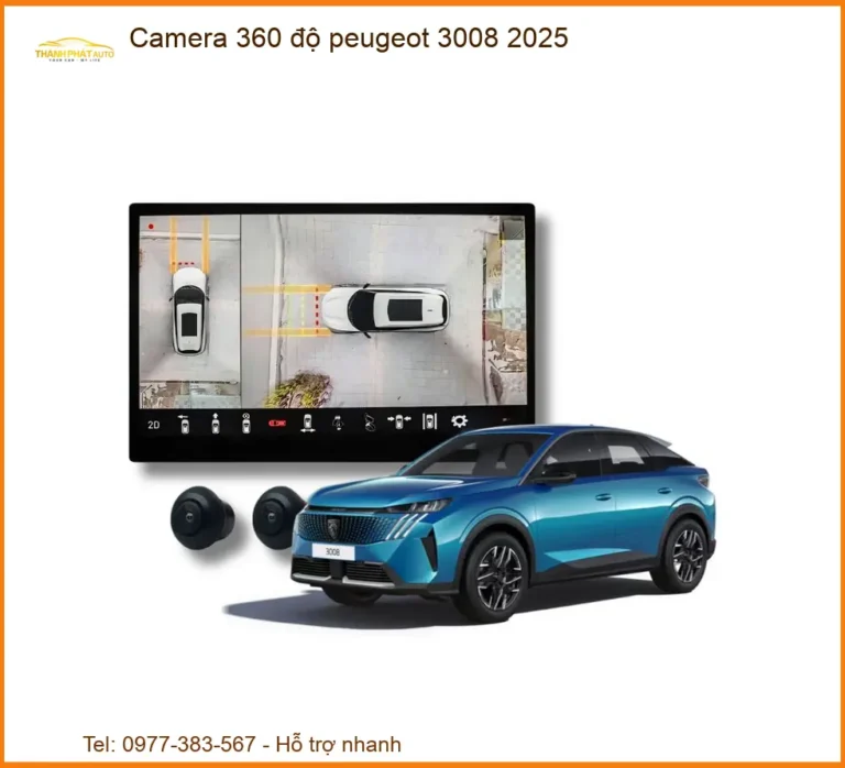 Camera 360 độ Peugeot 3008 2025 - Trung Tâm Lắp Đặt Uy Tín TPHCM