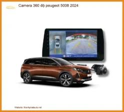 Camera 360 độ Peugeot 5008 2024 - Địa Chỉ Lắp Đặt Uy Tín TPHCM