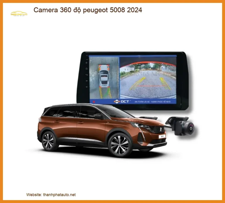Camera 360 độ Peugeot 5008 2024 - Địa Chỉ Lắp Đặt Uy Tín TPHCM