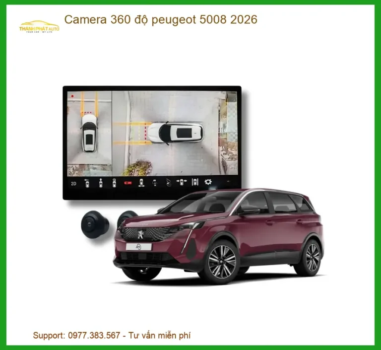 Camera 360 độ Peugeot 5008 2026 - Trung Tâm Lắp Đặt Uy Tín TPHCM