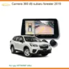 Camera 360 độ Subaru Forester 2019 - Địa Chỉ Lắp Đặt Uy Tín TPHCM