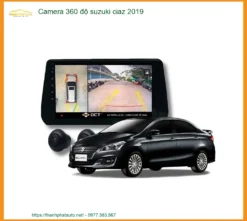 Camera 360 độ Suzuki Ciaz 2019 - Địa Chỉ Lắp Đặt Chính Hãng Cao Cấp TPHCM