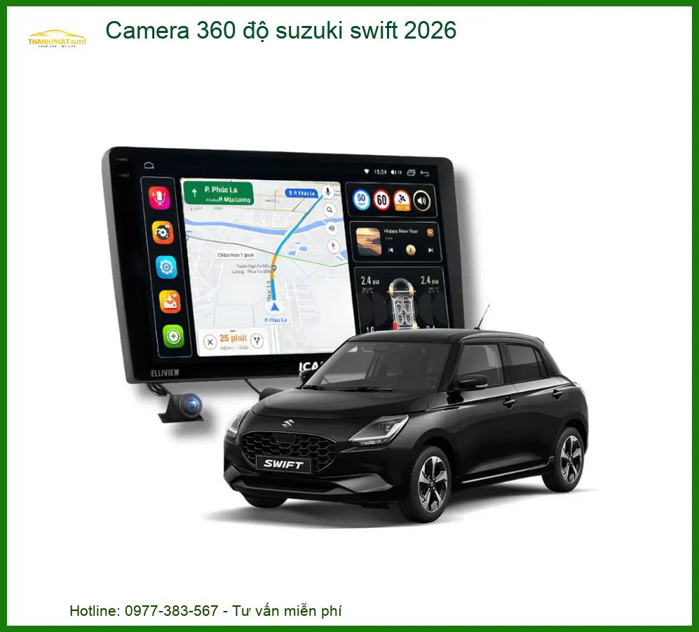 Camera 360 độ Suzuki Swift 2026 - Địa Chỉ Lắp Đặt Uy Tín TPHCM