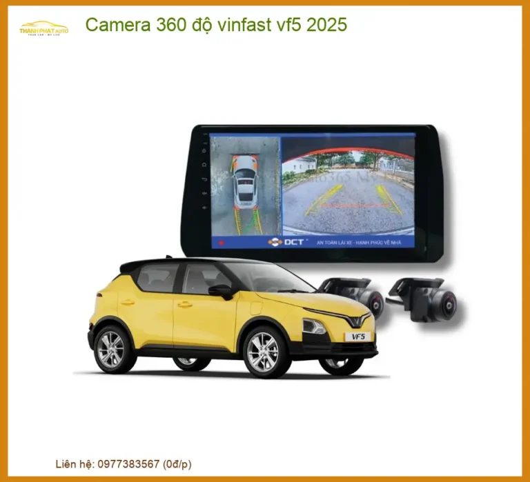 Camera 360 độ Vinfast VF5 2025 - Địa Chỉ Lắp Đặt Uy Tín TPHCM