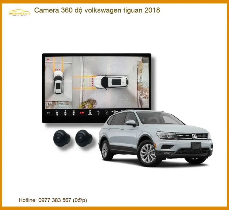 Camera 360 độ Volkswagen Tiguan 2018 - Địa Chỉ Lắp Đặt Uy Tín TPHCM