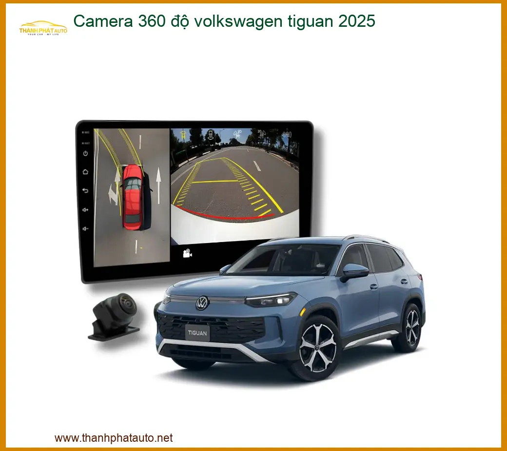 Camera 360 độ Volkswagen Tiguan 2025 - Địa Chỉ Lắp Đặt Uy Tín TPHCM