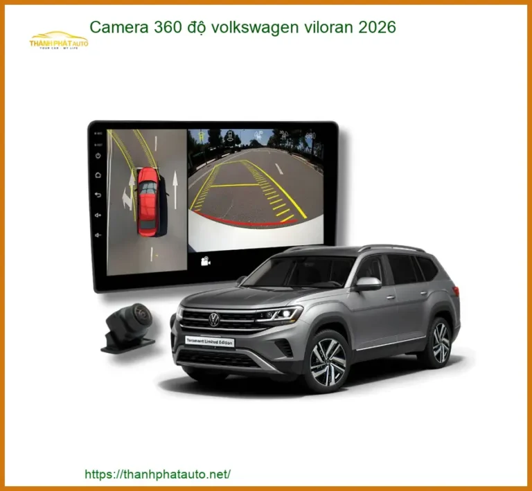 Camera 360 độ Volkswagen Viloran 2026 - Địa Chỉ Lắp Đặt Uy Tín TPHCM