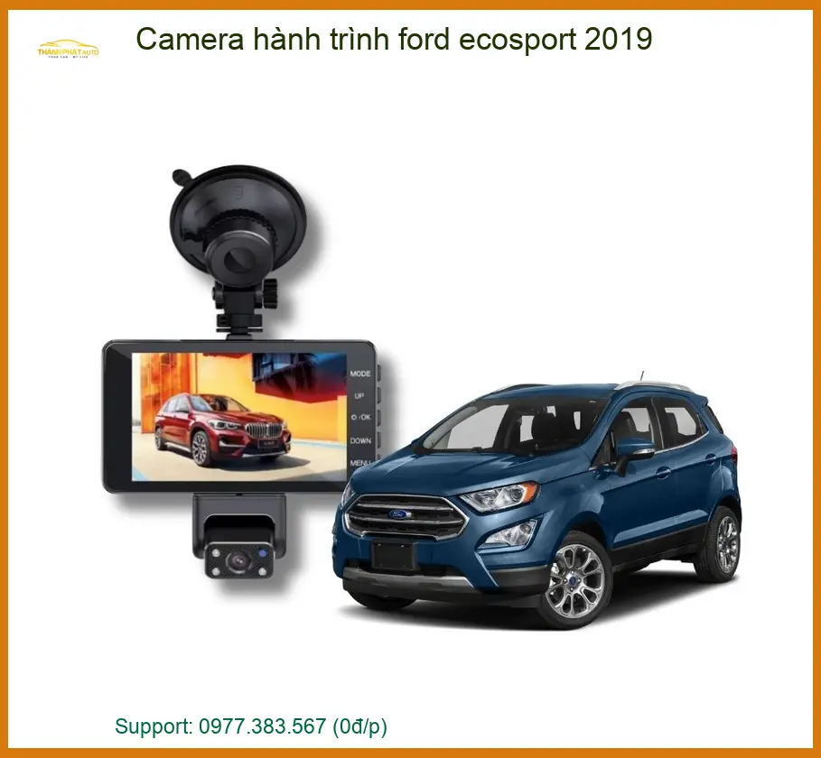 Camera Hành Trình Ford Ecosport 2019 - Đơn Vị Gắn Giá Tốt TPHCM