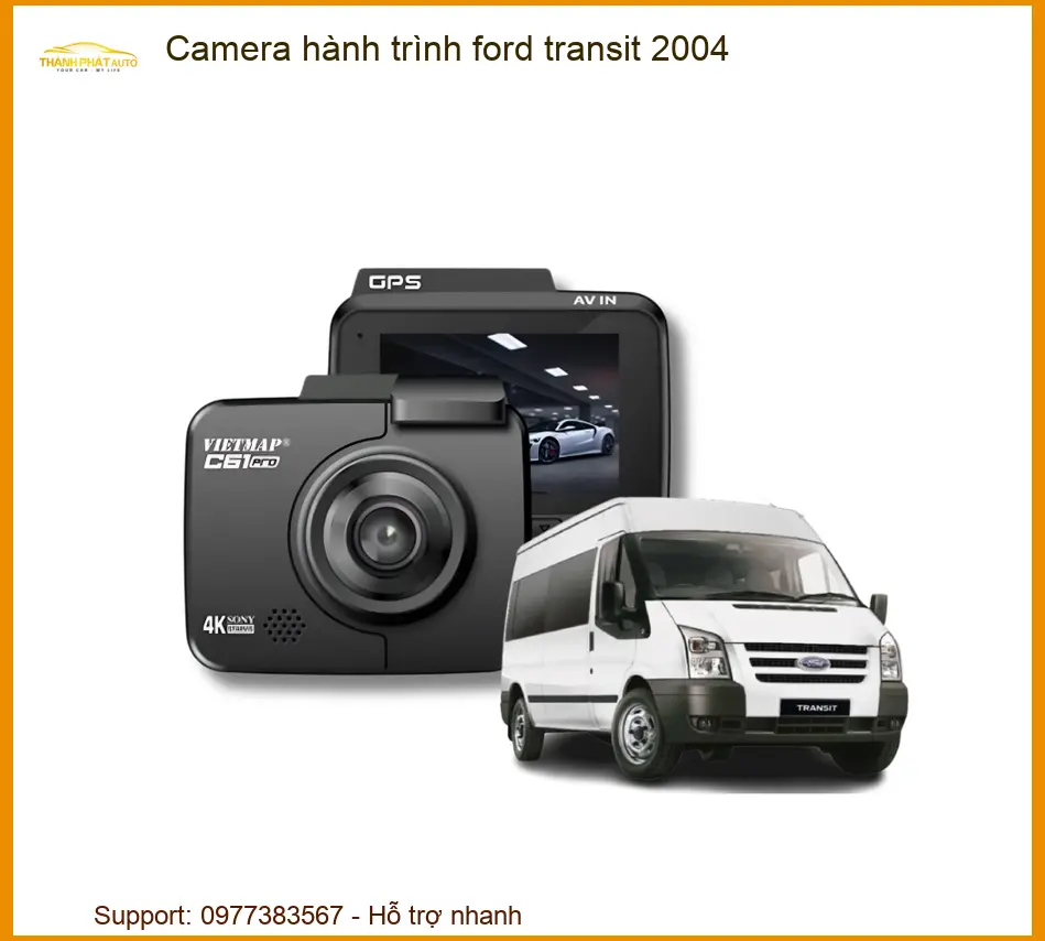 Camera Hành Trình Ford Transit 2004 - Địa Chỉ Lắp Đặt Chính Hãng TPHCM