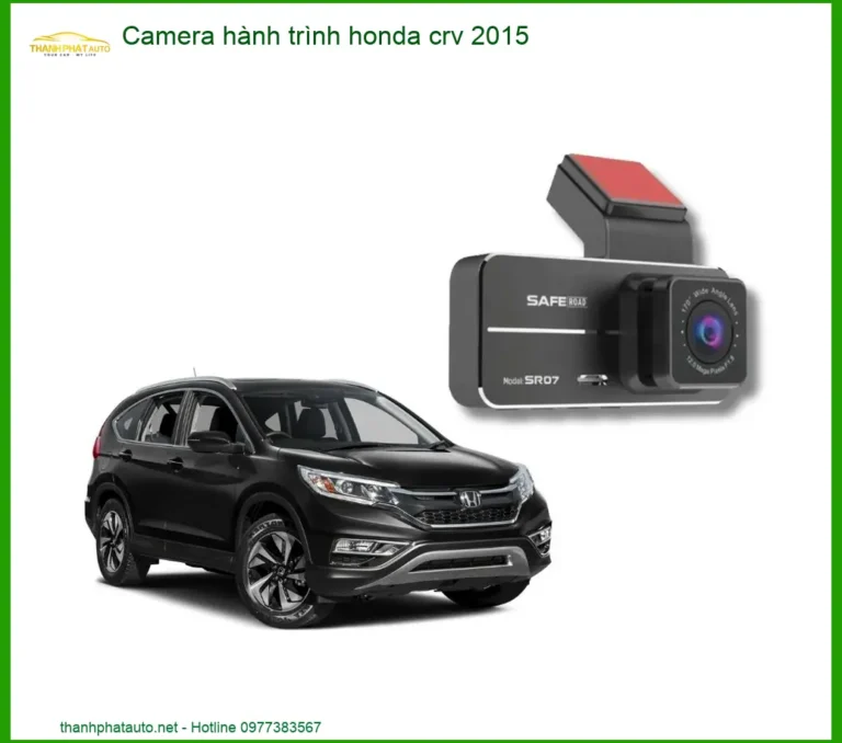Camera Hành Trình Honda CRV 2015 - Trung Tâm Gắn Chính Hãng TPHCM