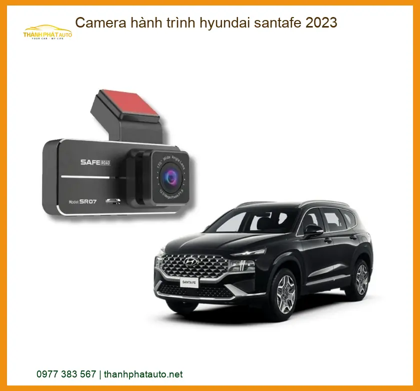 Camera Hành Trình Ô Tô Hyundai SantaFe 2023 - Địa Chỉ Lắp Đặt Uy Tín TPHCM
