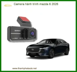 Camera Hành Trình Mazda 6 2026 - Trung Tâm Lắp Đặt Chính Hãng TPHCM