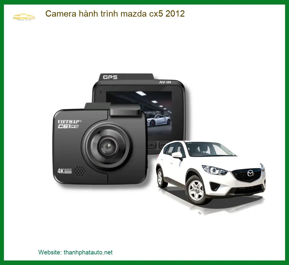 Camera Hành Trình Mazda CX5 2012 - Địa Chỉ Lắp Đặt Uy Tín TPHCM