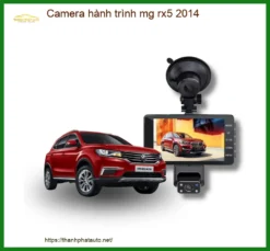 Camera Hành Trình MG RX5 2014 - Địa Chỉ Lắp Đặt Uy Tín TPHCM