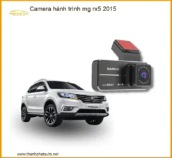Camera hành trình MG RX5 2015 - Địa Chỉ Lắp Đặt Uy Tín TPHCM