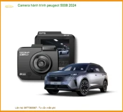 Camera Hành Trình Peugeot 5008 2024 - Địa Chỉ Lắp Đặt Uy Tín TPHCM
