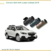 Camera Hành Trình Subaru Outback 2018 - Địa Chỉ Lắp Đặt Uy Tín TPHCM