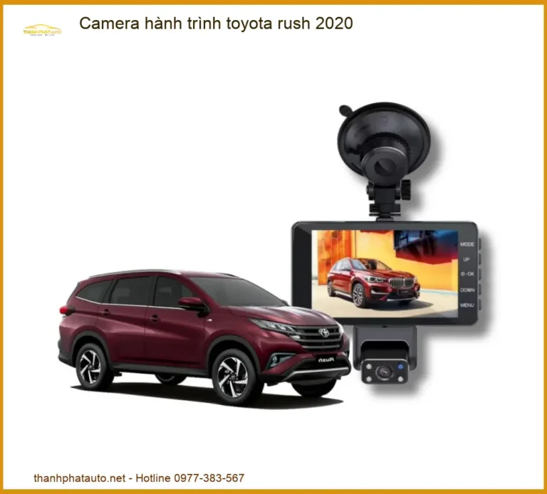 Camera Hành Trình Toyota Rush 2020 - Địa Chỉ Lắp Đặt Uy Tín TPHCM