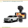 Camera Hành Trình Volkswagen Teramont 2026 - Lắp Đặt Uy Tín TPHCM