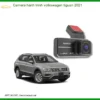 Camera Hành Trình Volkswagen Tiguan 2021 - Địa Chỉ Lắp Đặt Uy Tín TPHCM