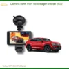 Camera hành trình Volkswagen Viloran 2022 - Trung Tâm Lắp Đặt Uy Tín TPHCM
