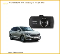 Camera hành trình Volkswagen Viloran 2025 - Trung Tâm Lắp Đặt Uy Tín TPHCM