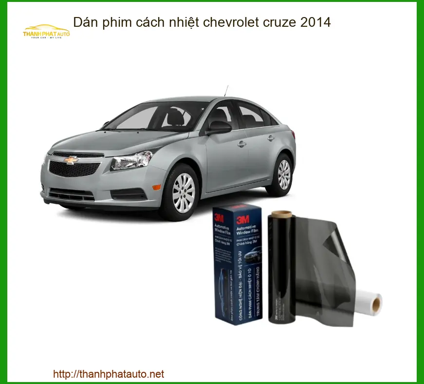 Dán Phim Cách Nhiệt Chevrolet Cruze 2014 - Địa Chỉ Thi Công Giá Tốt TPHCM