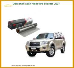 Dán Phim Cách Nhiệt Ford Everest 2007 - Địa Chỉ Lắp Đặt Uy Tín TPHCM