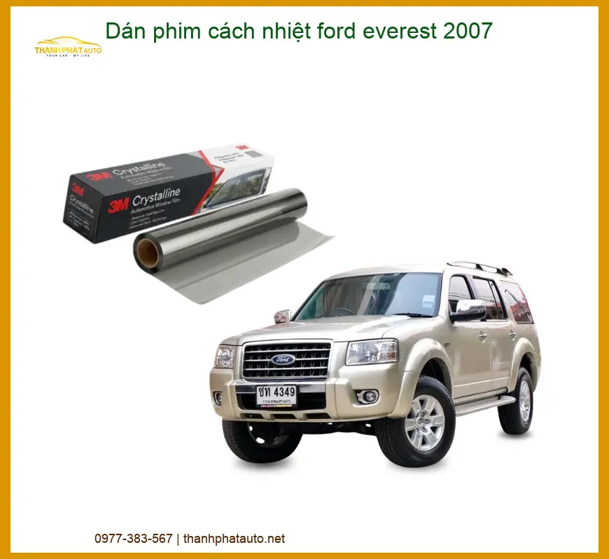 Dán Phim Cách Nhiệt Ford Everest 2007 - Địa Chỉ Lắp Đặt Uy Tín TPHCM