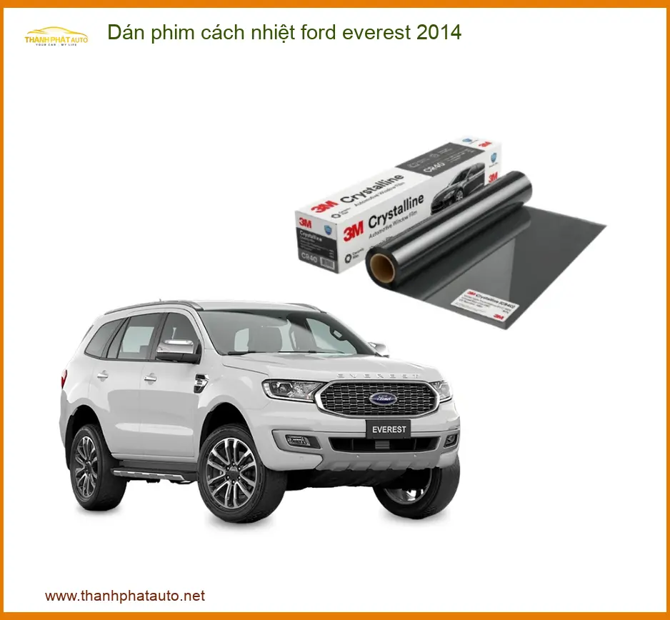 Dán Phim Cách Nhiệt Ford Everest 2014 - Địa Chỉ Lắp Đặt Uy Tín TPHCM