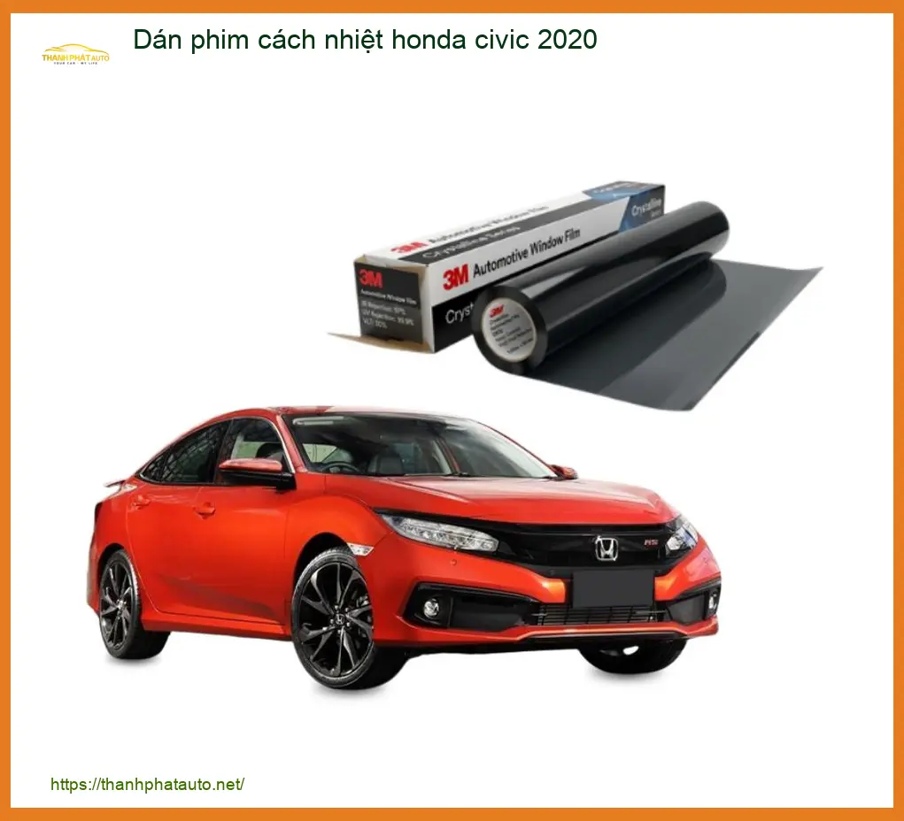 Dán Phim Cách Nhiệt Ô Tô Honda Civic 2020 - Địa Chỉ Lắp Đặt Uy Tín TPHCM