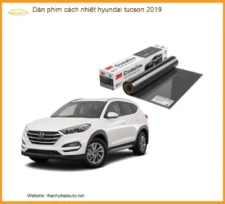 Dán Phim Cách Nhiệt Hyundai Tucson 2019 - Địa Chỉ Lắp Đặt Uy Tín TPHCM