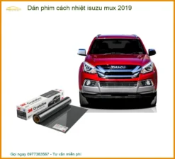 Dán Phim Cách Nhiệt Isuzu MU-X 2019 - Địa Chỉ Lắp Đặt Chính Hãng TPHCM