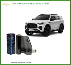 Dán Phim Cách Nhiệt Isuzu Mux 2024 - Trung Tâm Gắn Chính Hãng TPHCM