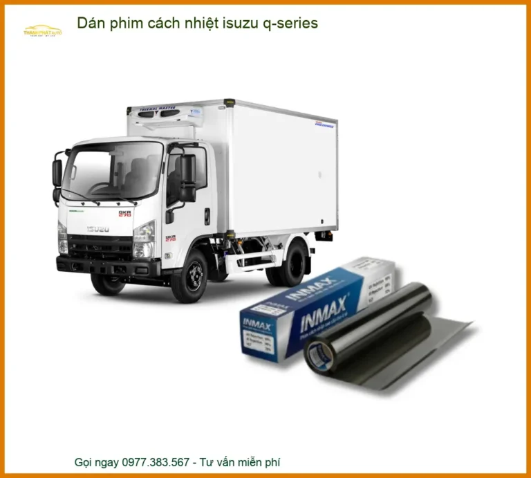Dán Phim Cách Nhiệt Isuzu Q-series - Trung Tâm Lắp Đặt Uy Tín TPHCM