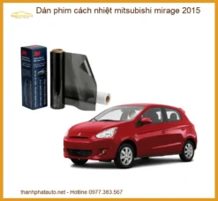Dán Phim Cách Nhiệt Mitsubishi Mirage 2015 - Trung Tâm Thi Công Uy Tín TPHCM