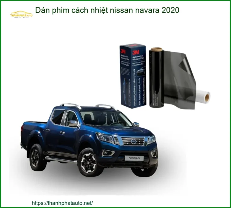 Dán Phim Cách Nhiệt Nissan Navara 2020 - Trung Tâm Lắp Đặt Chính Hãng TPHCM