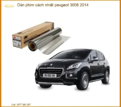 Dán Phim Cách Nhiệt Peugeot 3008 2014 - Trung Tâm Thi Công Chính Hãng TPHCM