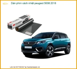 Dán Phim Cách Nhiệt Peugeot 5008 2018 - Trung Tâm Gắn Uy Tín TPHCM