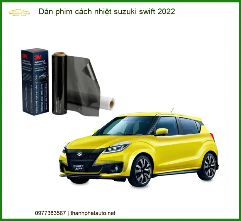 Dán Phim Cách Nhiệt Suzuki Swift 2022 - Trung Tâm Lắp Đặt Uy Tín TPHCM