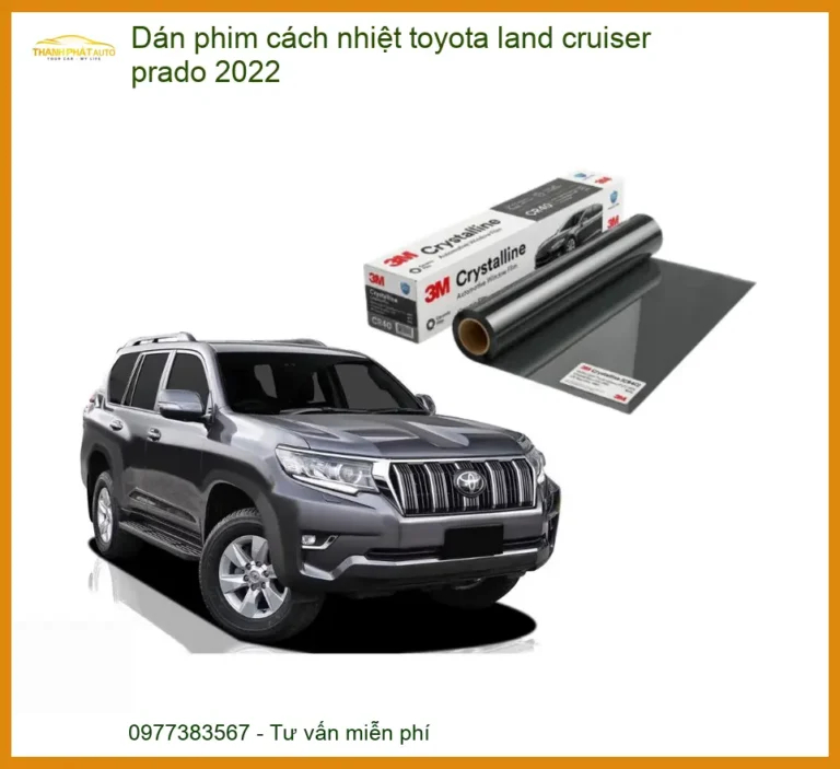 Dán phim cách nhiệt Toyota Land Cruiser Prado 2022 - Trung Tâm Gắn Uy Tín TPHCM