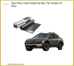 Dán Phim Cách Nhiệt Xe Bán Tải Vinfast VF Wild