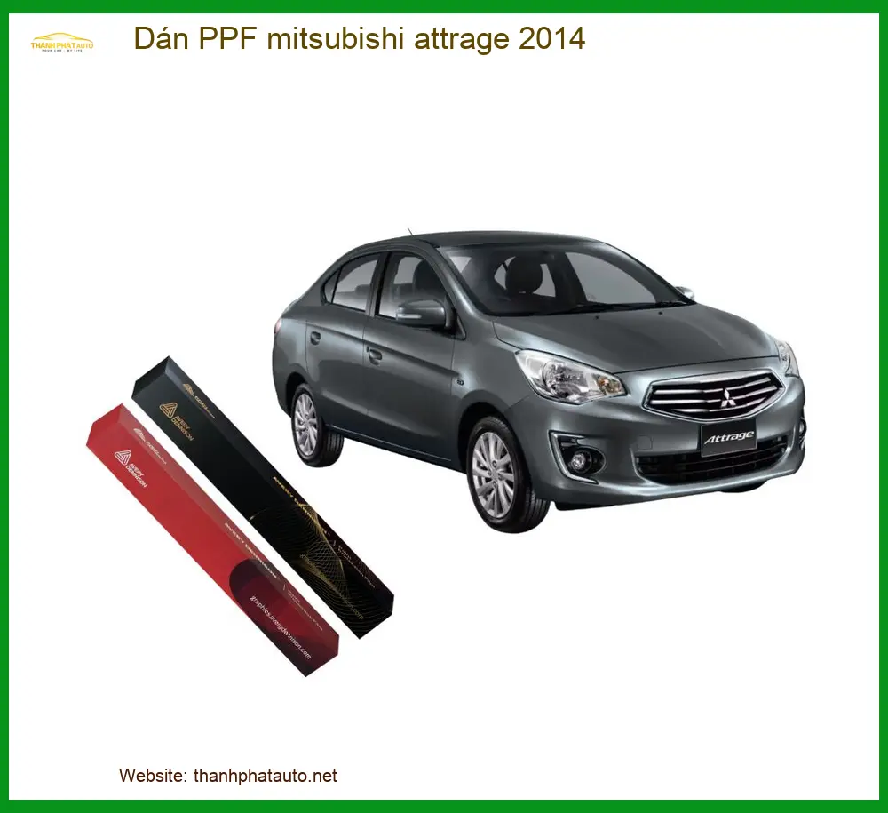 Dán PPF Mitsubishi Attrage 2014 - Địa Chỉ Lắp Đặt PPF Uy Tín TPHCM