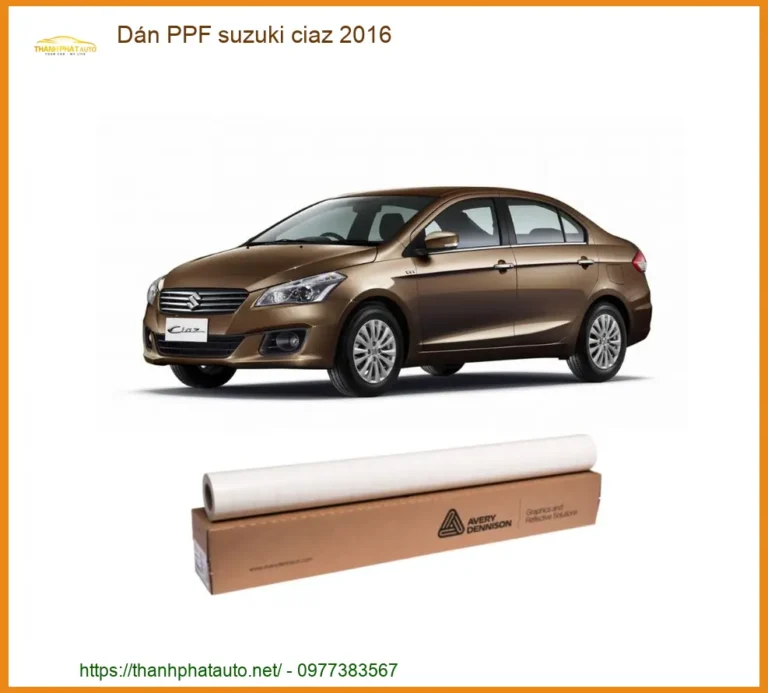 Dán PPF Ô Tô Suzuki Ciaz 2016 - Địa Chỉ Lắp Đặt Chính Hãng TPHCM