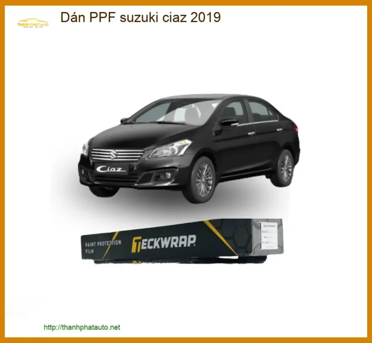 Dán PPF Suzuki Ciaz 2019 - Địa Chỉ Lắp Đặt Uy Tín TPHCM