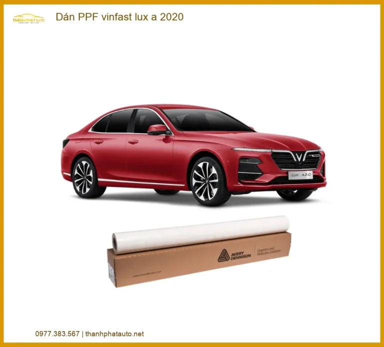 Dán PPF Ô Tô VinFast Lux A 2020 - Địa Chỉ Lắp Đặt Chính Hãng TPHCM
