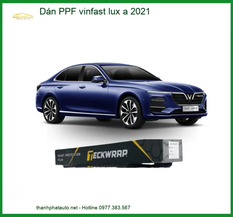 Dán PPF Vinfast Lux A 2021 - Trung Tâm Lắp Đặt Uy Tín TPHCM