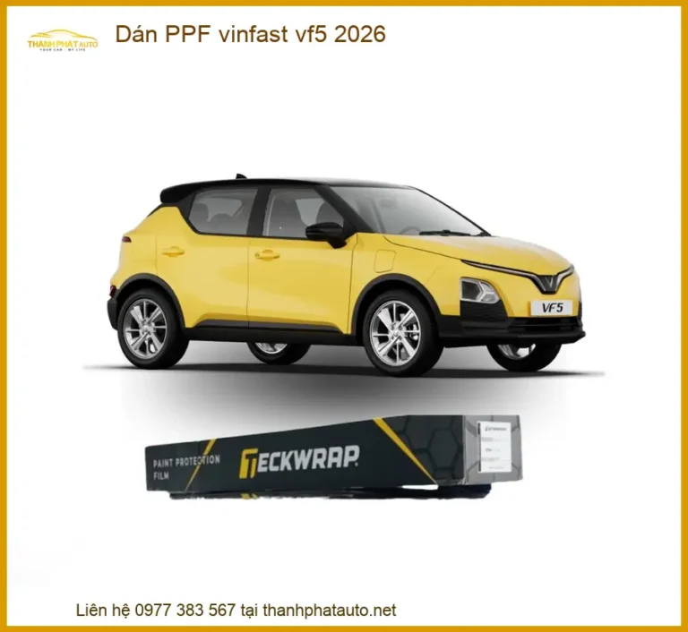 Dán PPF VinFast VF5 2026 - Địa Chỉ Lắp Đặt Chính Hãng Giá Tốt TPHCM