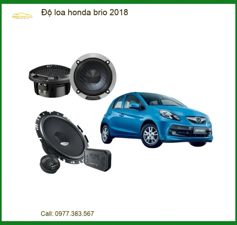 Độ Loa Ô Tô Honda Brio 2018 - Trung Tâm Nâng Cấp Uy Tín TPHCM